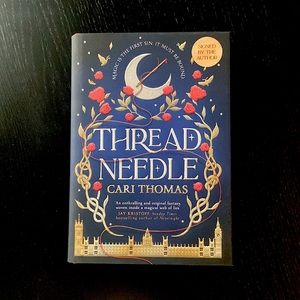 *SIGNED Waterstones Exclusive* Threadneedle by Cari Thomas. Hardcover.